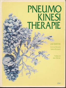 Pneumokinésithérapie. BARTHE Joël