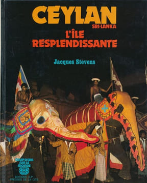Ceylan . L'île resplandissante. STEVENS Jacques