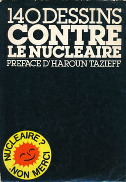 140 dessins contre le nucléaire. TAZIEFF Haroun