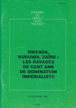 Rwanda, Burundi, Zaïre : les ravages de cent ans de domination impérialiste. Cercle léon Trotsky ]