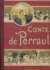 Contes de Perrault . PERRAULT 
