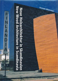Neue Holzarchitektur in Skandinavien. New wood Architecture in Scandinavia