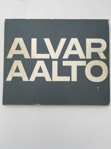 Alvar Aalto. Das gesamtwerk. L'oeuvre complet. The complete work. 3 volumes