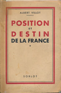 Position et destin de la France. Des idées - Des faits - Des documents