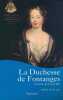 La duchesse de Fontanges favorite de Louis XIV . PIGAILLEM Henri 