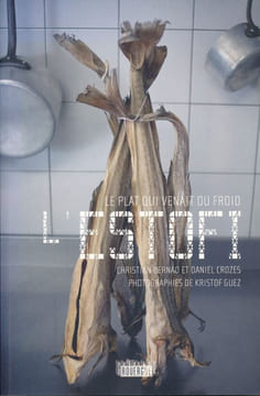 Le plat qui venait du froid : L' Estofi.. BERNAD Christian - CROZES Daniel