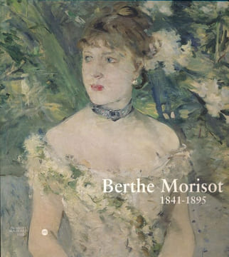 Berthe Morisot 1841-1895. Collectif