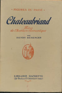 Chateaubriand, héros de l'aventure romantique