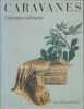 Caravanes. Littératures à découvrir. Revue annuelle de littérature dirigée par André Velter. N°1 . Revues littéraires