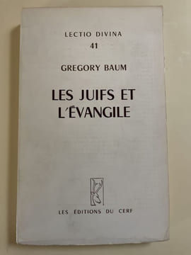 Les Juifs et l'Evangile. BAUM Gregory