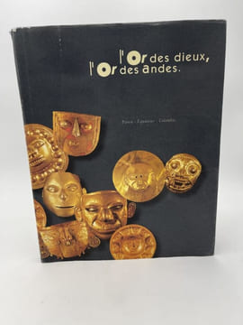L'or des Dieux L'or des Andes. COLLECTIF