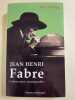 Jean Henri Fabre. L'observateur incomparable. DELAGE Alix