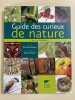 Guide des curieux de la nature...en 150 scènes. ALBOUY Vincent