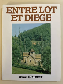 Entre Lot et Diège. Le Causse de Villeneuve Saint Loup. L'évolution du monde rural. ENJALBERT Henri