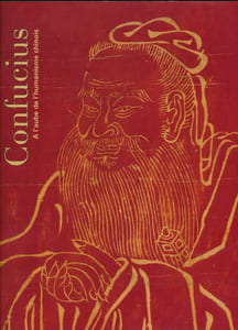 Confucius à l'aube de l'humanisme chinois 