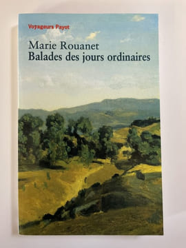 Balades des jours ordinaires. ROUANET Marie