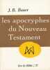 Les Apocryphes du Nouveau Testament. BAUER J. B 