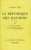 Histoire de la IVe république. I. La république des illusions. 1945 - 1951. ELGEY Georgette 