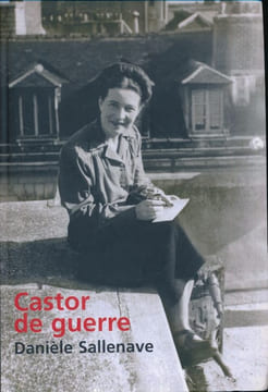 Castor de guerre . SALLENAVE Daniele