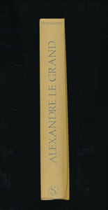 Alexandre le grand. Pouvoir et destin