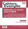 Cahiers Evangile 159. Diakonia. Le service dans la Bible. CAHIERS EVANGILE