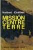 Mission Centre Terre. CASTERET Norbert