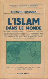 L'Islam dans le Monde. Mahomet et les Arabes - le Coran et le culte - Vie et moeurs des Musulmans - L'expansion militaire et politique - L'expansion religieuse - La civilisation musulmane - La renaissance arabe - Le monde arabe moderne