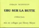 Ubu sur la butte. JARRY Alfred - MEYER Henry 