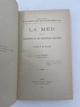 La Mer dans les traditions et les industries indigènes à Rabat et Salé. BRUNOT Louis