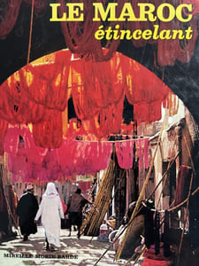Le Maroc étincelant