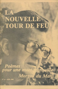 La nouvelle tour de feu. N°4. Août 1982. šPoèmes pour une mort tranquille. Moreau du Mans. LA NOUVELLE TOUR DE FEU ] 