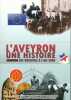 L'Aveyron, une histoire. Des origines à l'an 2000. COLLECTIF