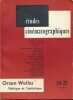 Études cinématographiques n°24 - 25 . Orson Welles. L'éthique et l'esthétique. Etudes cinématographiques ] 