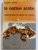 La nation arabe. Nationalisme et luttes de classes . AMIN SAMIR