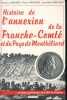 Histoire de l'annexion de la Franche-Comté et du pays de Montbéliard. GRESSET Maurice 