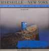 Marseille - New York. 1940-1945 - Une vision surréaliste. NOEL Bernard 