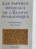 Les papyrus médicaux de l'Egypte pharaonique . EGYPTE ] 