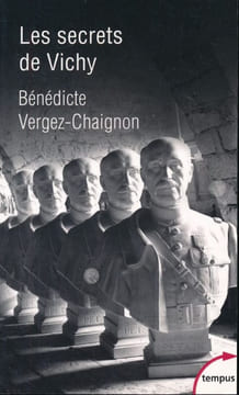 Les secrets de Vichy . VERGEZ-CHAIGNON Bénédicte