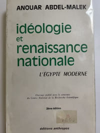Idéologie et renaissance nationale. L'Egypte moderne