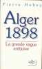 Alger 1898. La grande vague antijuive. HEBEY Pierre