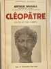 Cléopâtre, sa vie et son temps. WEIGALL Arthur