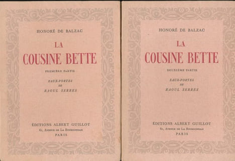 La cousine Bette. 2 volumes. BALZAC Honoré de - SERRES Raoul