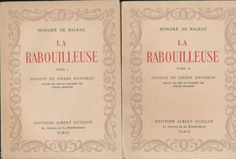 La Rabouilleuse. 2 volumes. BALZAC Honoré de - ROUSSEAU Pierre