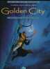 Golden City. 4. Goldy. PECQUEUR - MALFIN - SCHELLE & ROSA