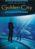 Golden City. 2. Banks contre banks. PECQUEUR - MALFIN - SCHELLE & ROSA