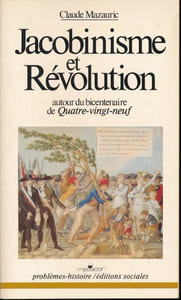 Jacobinisme et Révolution. Autour du bicentenaire de Quatre-vingt-neuf