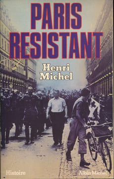 Paris résistant . MICHEL Henri