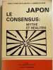 Japon. Le consensus . Mythe et réalités . COLLECTIF 