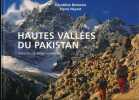 Hautes vallées du Pakistan. Visions de montagnards. BENESTAR Géraldine - NEYRET Pierre 