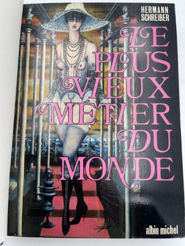 Le plus vieux métier du monde. SCHREIBER Hermann